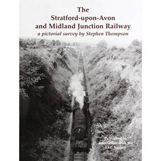 The Stratford-upon-Avon and Midland Junction Railway