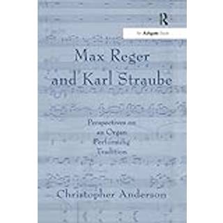 Max Reger and Karl Straube