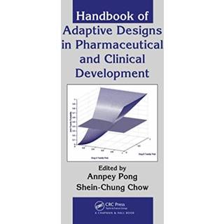 Handbook of Adaptive Designs in Pharmaceutical and Clinical Development