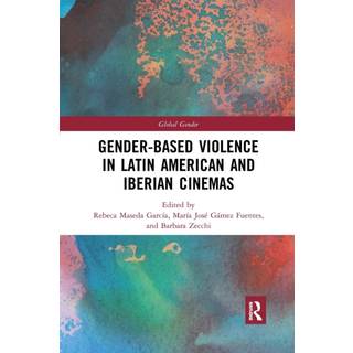 Gender-Based Violence in Latin American and Iberian Cinemas