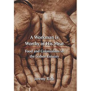 A Workman Is Worthy of His Meat