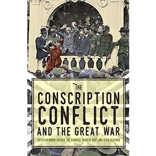 The Conscription Conflict and the Great War