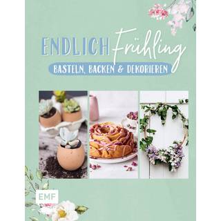 Endlich Frühling - Basteln, Backen & Dekorieren