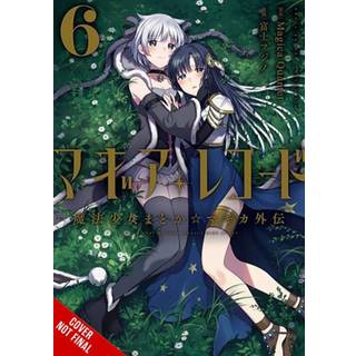 Magia Record: Puella Magi Madoka Magica Side Story, Vol. 6