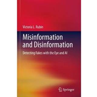 Misinformation and Disinformation