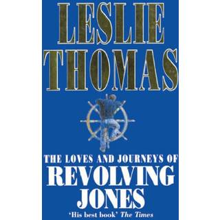 The Loves And Journeys Of Revolving Jones