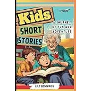 Kids Short Stories A Journey of Fun and Adventure