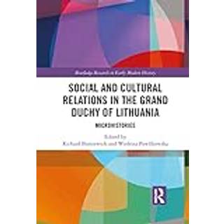 Social and Cultural Relations in the Grand Duchy of Lithuania