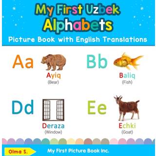 My First Uzbek Alphabets Picture Book with English Translations