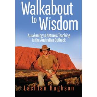 Walk Walkabout to Wisdom