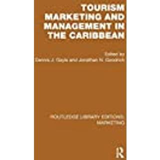 Tourism Marketing and Management in the Caribbean (RLE Marketing)