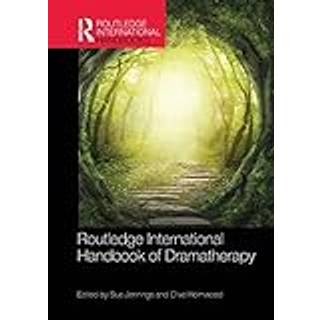 Routledge International Handbook of Dramatherapy