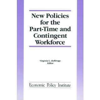 New Policies for the Part-time and Contingent Workforce
