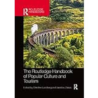 The Routledge Handbook of Popular Culture and Tourism