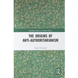 The Origins of Anti-Authoritarianism