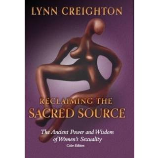 Reclaiming the Sacred Source