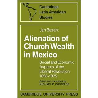 Alienation of Church Wealth in Mexico