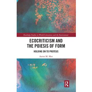 Ecocriticism and the Poiesis of Form