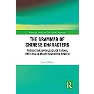 The Grammar of Chinese Characters
