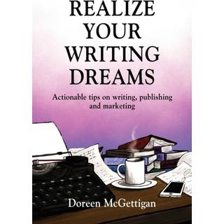 Realize Your Writing Dreams