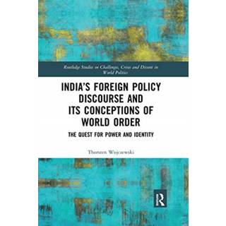 India’s Foreign Policy Discourse and its Conceptions of World Order