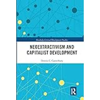 Neoextractivism and Capitalist Development
