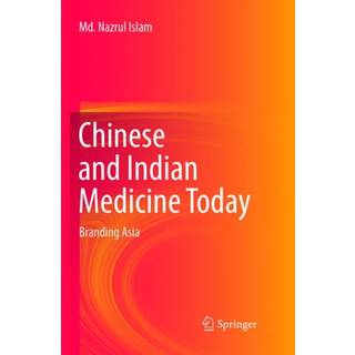 Chinese and Indian Medicine Today