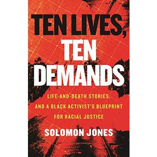 Ten Lives, Ten Demands