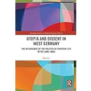 Utopia and Dissent in West Germany