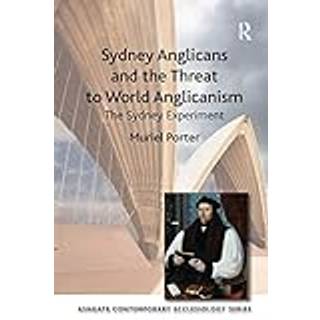 Sydney Anglicans and the Threat to World Anglicanism
