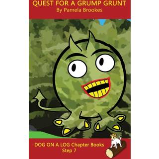 Quest For A Grump Grunt Chapter Book