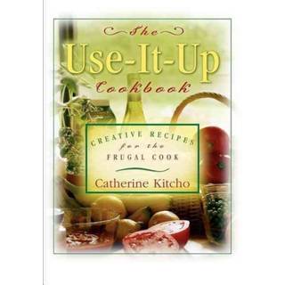 The Use-It-Up Cookbook