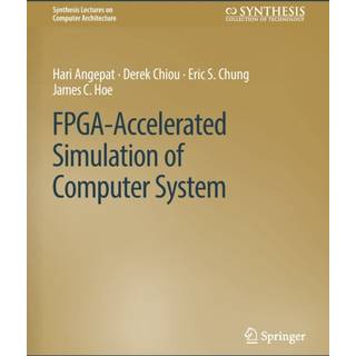 FPGA-Accelerated Simulation of Computer Systems