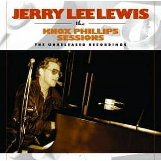 Jerry Lee Lewis - The Knox Phillips Sessions - The Unrelease...