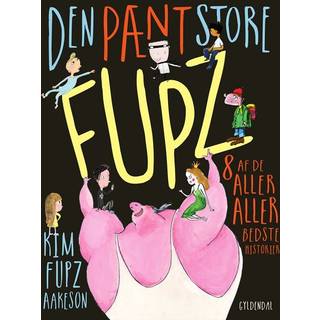 Den pænt store Fupz - Kim Fupz Aakeson (På lager i butik)