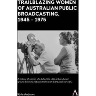 Trailblazing Women of Australian Public Broadcasting, 1945–1975