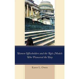 Women Officeholders and the Role Models Who Pioneered the Way