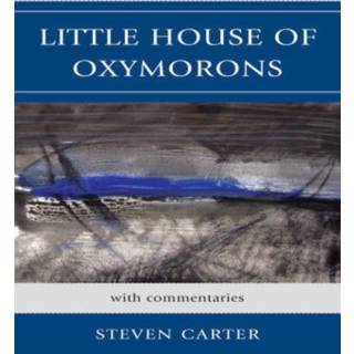 Little House of Oxymorons