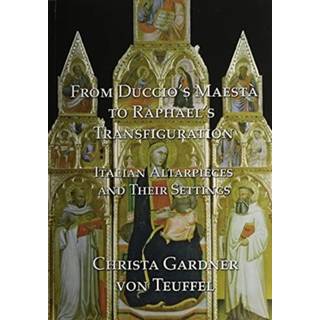 From Duccio's Maesta to Raphael's Transfiguration