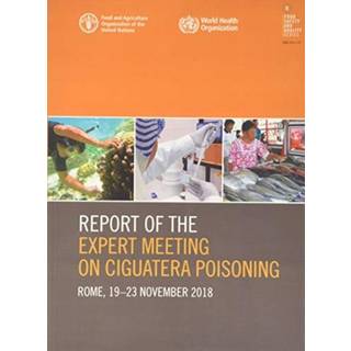 Report of the Expert Meeting on Ciguatera poisoning
