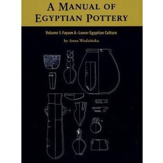 A Manual of Egyptian Pottery