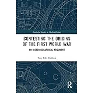 Contesting the Origins of the First World War