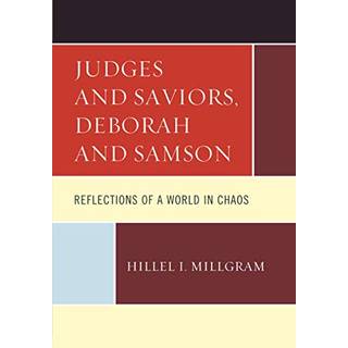 Judges and Saviors, Deborah and Samson