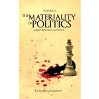 The Materiality of Politics: Volume 2