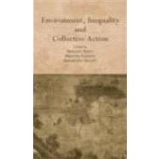 Environment, Inequality and Collective Action