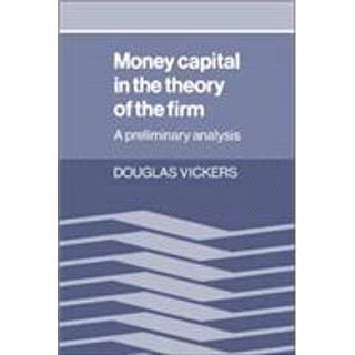 Money Capital in the Theory of the Firm