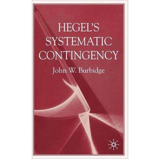 Hegel's Systematic Contingency