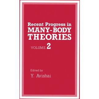 Recent Progress in Many-body Theories