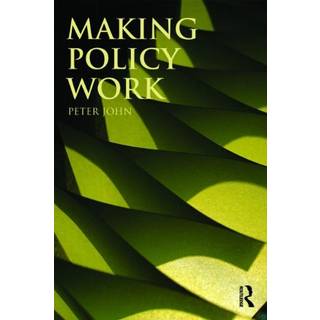Making Policy Work