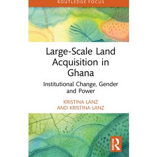 Large-Scale Land Acquisition in Ghana